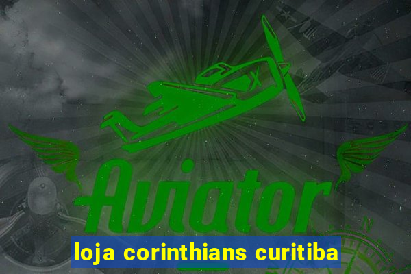 loja corinthians curitiba